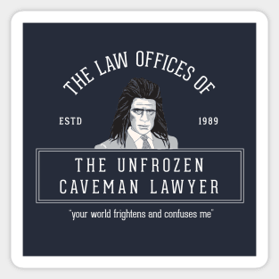 The Law Offices of The Unfrozen Caveman Lawyer - Est. 1989 Sticker